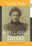 Kortárs Kiadó Czóbel Minka: A pillanat értéke - könyv