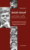 Kortárs Kiadó Kónya Imre: Antall József közelről - könyv