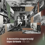 KORTARSPROS KFT. Enczi Zoltán, Malcolm Show: A mecenatúra magyarországi képes története 1900-2025 - könyv