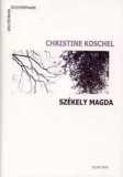 Kortina Kiadó Fehér Klára: Christine Koschel-Székely Magda (versek két nyelven) + CD melléklet - könyv