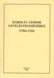 Kossuth Egyetemi Kiadó Fejes Judit, Szabó Zsolt, Kovács Ágnes, Csobó Péter, Kováts Zoltán, Restás Attila, Wiedemann Krisztina: Károlyi Sándor levelei feleségéhez (1704-1724) - II. kötet (1720-1724) - könyv