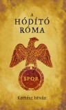 Kossuth Kiadó A hódító Róma