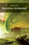 Kossuth Kiadó Almár Iván: Kozmikus társkereső - könyv