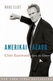 Kossuth Kiadó Amerikai lázadó - Clint Eastwood élete és filmjei