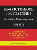 Kossuth Kiadó András Bíró, Nicolae Gheorge, Martin Kovats et al.: From Victimhood to Citizenship - könyv