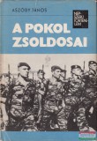 Kossuth Kiadó Aszódy János - A pokol zsoldosai