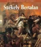 Kossuth Kiadó Bakó Zsuzsanna: Székely Bertalan - könyv