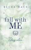 Kossuth Kiadó Becka Mack: Fall With Me - Zuhanj velem - könyv
