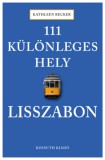 Kossuth Kiadó Becker, Kathleen: 111 különleges hely - Lisszabon - könyv