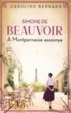 Kossuth Kiadó Caroline Bernard: Simone de Beauvoir - A Montparnasse asszonya - könyv