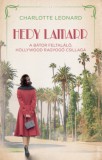 Kossuth Kiadó Charlotte Leonard: Hedy Lamarr - A bátor feltaláló, Hollywood ragyogó csillaga - könyv