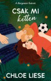 Kossuth Kiadó Chloe Liese: Csak mi ketten - könyv