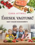 Kossuth Kiadó Ciara Attwell: Éhesek vagyunk! - könyv