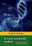 Kossuth Kiadó Csepeli György: A szervezkedő ember - könyv
