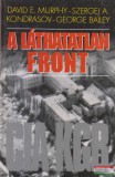 Kossuth Kiadó David E. Murphy, Szergej A. Kondrasov, George Bailey - A láthatatlan front