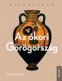Kossuth Kiadó David Michael Smith: Az ókori Görögország - könyv