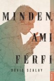 Kossuth Kiadó David Szalay: Minden, ami férfi - könyv