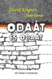Kossuth Kiadó David Wagner - Jochen Schmidt: Odaát és odaát - könyv