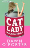 Kossuth Kiadó Dawn O'Porter: Cat Lady - Macskahölgy - könyv