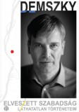 Kossuth Kiadó Demszky Gábor: Elveszett szabadság - könyv