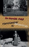 Kossuth Kiadó Dr. Horváth Putyi: Hattyúember és Berberkirály - könyv
