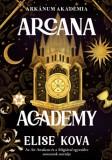Kossuth Kiadó Elise Kova: Arcana Academy - könyv
