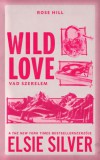 Kossuth Kiadó Elsie Silver: Wild Love - Vad szerelem - könyv