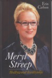 Kossuth Kiadó Erin Carlson: Meryl Streep - könyv