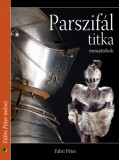 Kossuth Kiadó Fábri Péter: Parszifál titka - könyv