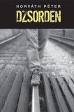 Kossuth Kiadó Horváth Péter: Dzsorden - könyv