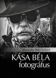 Kossuth Kiadó Jávorszky Béla Szilárd: Kása Béla fotográfus - könyv