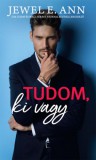 Kossuth Kiadó Jewel E. Ann: Tudom, ki vagy - könyv