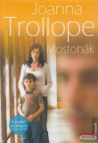 Kossuth Kiadó Joanna Trollope - Mostohák