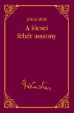 Kossuth Kiadó Jókai Mór: A lőcsei fehér asszony - könyv