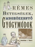 Kossuth Kiadó Jonathan J. Moore: Rémes betegségek, meghökkentő gyógymódok - könyv