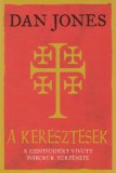 Kossuth Kiadó Jones, Dan: A keresztesek - könyv
