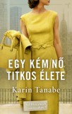 Kossuth Kiadó Karin Tanabe: Egy kémnő titkos élete - könyv
