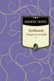 Kossuth Kiadó Karinthy Frigyes: Gyilkosok - könyv
