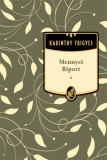 Kossuth Kiadó Karinthy Frigyes: Mennyei riport - könyv