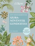 Kossuth Kiadó Kay Maguire: Szobanövények gondozása - könyv