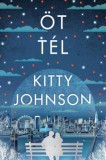 Kossuth Kiadó Kitty Johnson: Öt tél - könyv