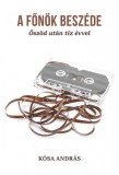 Kossuth Kiadó Kósa András: A Főnök beszéde - könyv