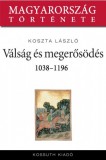 Kossuth Kiadó Koszta László: Pogánylázadások és konszolidáció 1038-1196 - könyv