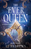 Kossuth Kiadó L. J. Andrews: The Ever Queen - Az örökkirálynő - könyv