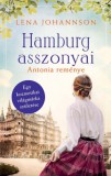 Kossuth Kiadó Lena Johannson: Hamburg asszonyai 2. - Antonia reménye - könyv