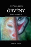 Kossuth Kiadó M.Flóra Ágnes: Örvény - könyv