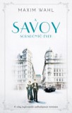 Kossuth Kiadó Maxim Wahl: A Savoy 2. - Sorsdöntő évek - könyv