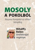 Kossuth Kiadó Mihálffy Balázs: Mosoly a pokolból - könyv