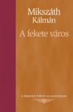 Kossuth Kiadó Mikszáth Kálmán: A fekete város - könyv