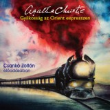 Kossuth Kiadó / Mojzer Kiadó Agatha Christie: Gyilkosság az Orient expresszen - Hangoskönyv - könyv